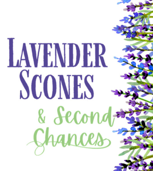 Lavender Scones & Second Chances